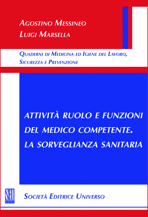 Copertina di Attività ruolo e funzioni del Medico Competente-La sorveglianza sanitaria